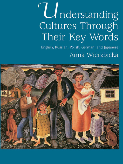 Title details for Understanding Cultures through Their Key Words by Anna Wierzbicka - Wait list
